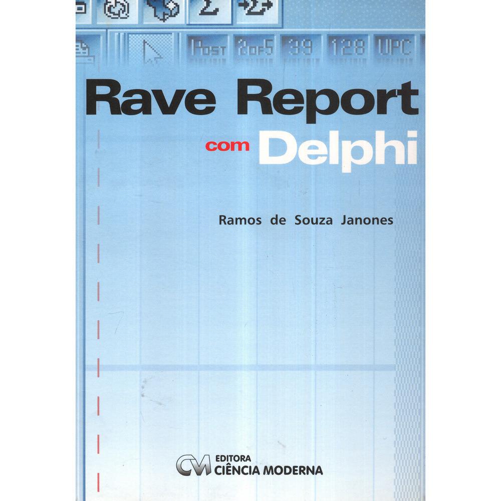 Livro - Rave Report com Delphi é bom? Vale a pena?