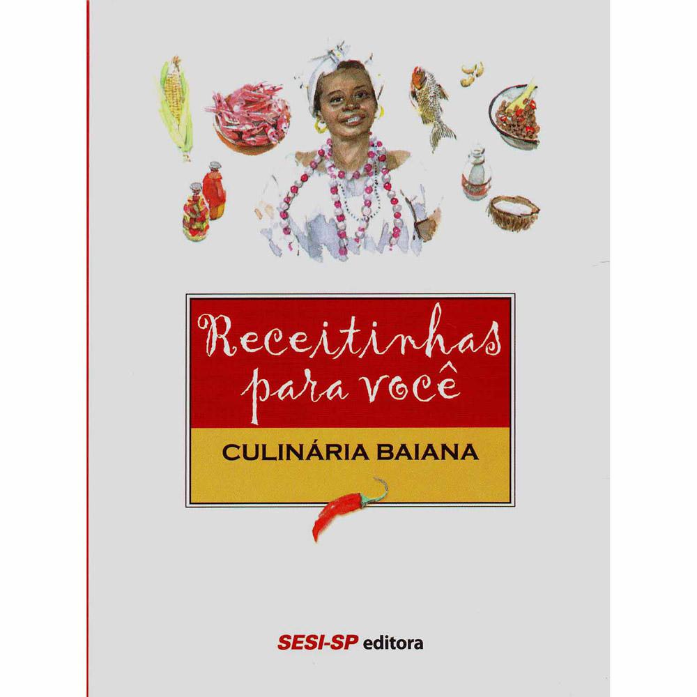 Livro - Receitinhas Para Você: Culinária Baiana é bom? Vale a pena?
