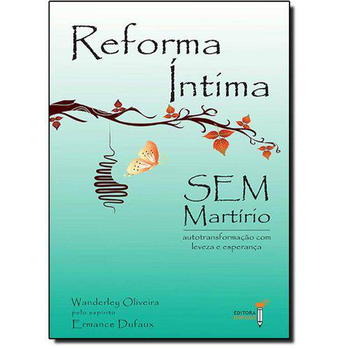 Livro - Reforma Íntima Sem Martírio é bom? Vale a pena?