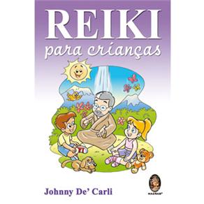 Livro - Reiki Para Crianças é bom? Vale a pena?