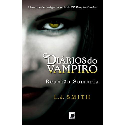 Livro - Reunião Sombria - Coleção Diários do Vampiro - Vol. 4 é bom? Vale a pena?