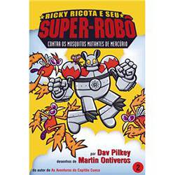 Livro - Ricky Ricota e Seu Super-Robô - Contra os Mosquitos Mutantes de Mercúrio é bom? Vale a pena?