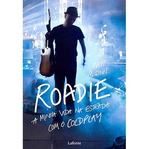 Livro - Roadie - a Minha Vida na Estrada com o Coldplay é bom? Vale a pena?