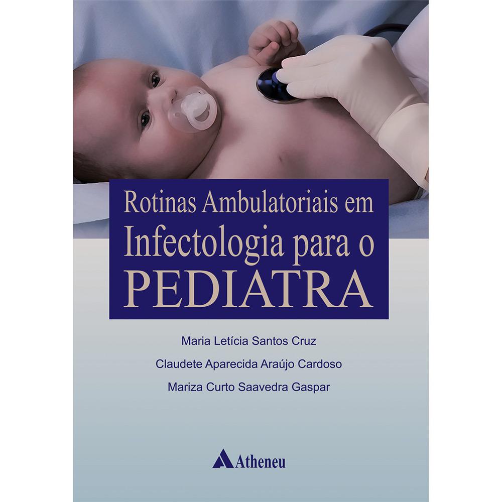 Livro - Rotinas Ambulatoriais Em Infectologia Para O Pediatra é bom? Vale a pena?
