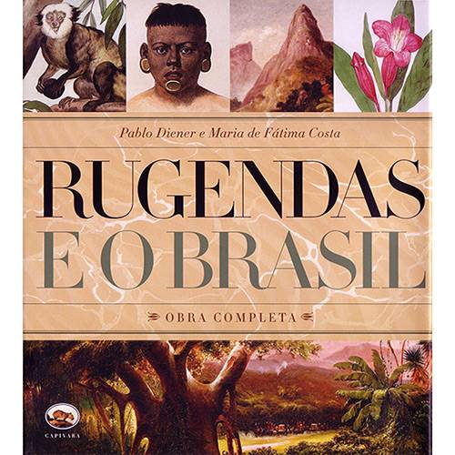 Livro - Rugendas e o Brasil: Obra Completa é bom? Vale a pena?