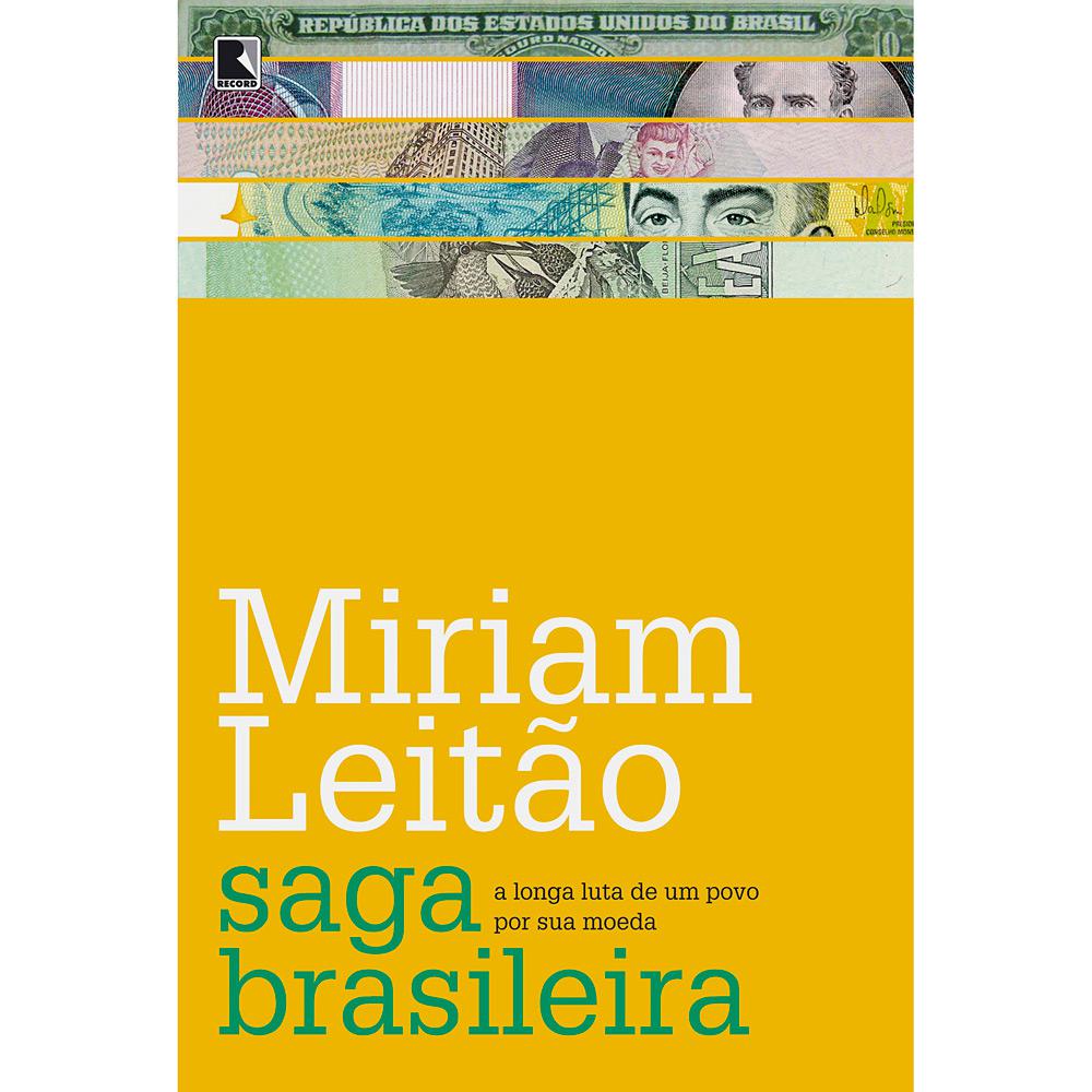 Livro - Saga Brasileira: A Longa Luta de um Povo por sua Moeda é bom? Vale a pena?