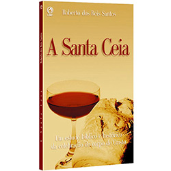 Livro - Santa Ceia, a é bom? Vale a pena?