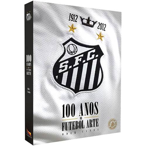 Livro - Santos FC - 100 Anos De Futebol Arte é bom? Vale a pena?