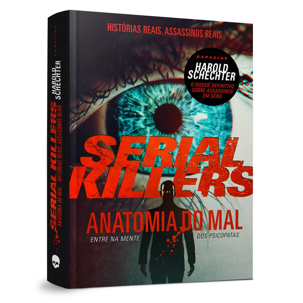 Livro - Serial Killers - Anatomia do Mal é bom? Vale a pena?