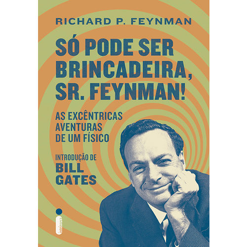 Livro - só Pode Ser Brincadeira, Sr. Feynman! é bom? Vale a pena?