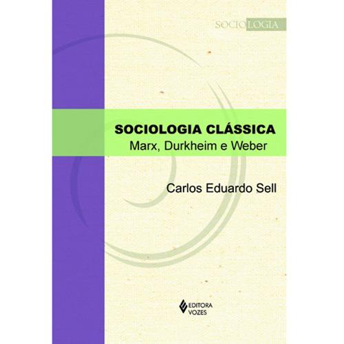 Livro - Sociologia Clássica - Marx, Durkheim e Weber é bom? Vale a pena?