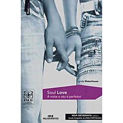 Livro - Soul Love: À Noite o Céu é Perfeito! é bom? Vale a pena?