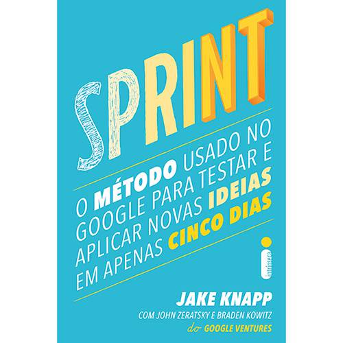 Livro - Sprint: o Método Usado no Google para Testar e Aplicar Novas Ideias em Apenas Cinco Dias é bom? Vale a pena?