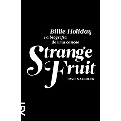 Livro - Strange Fruit é bom? Vale a pena?