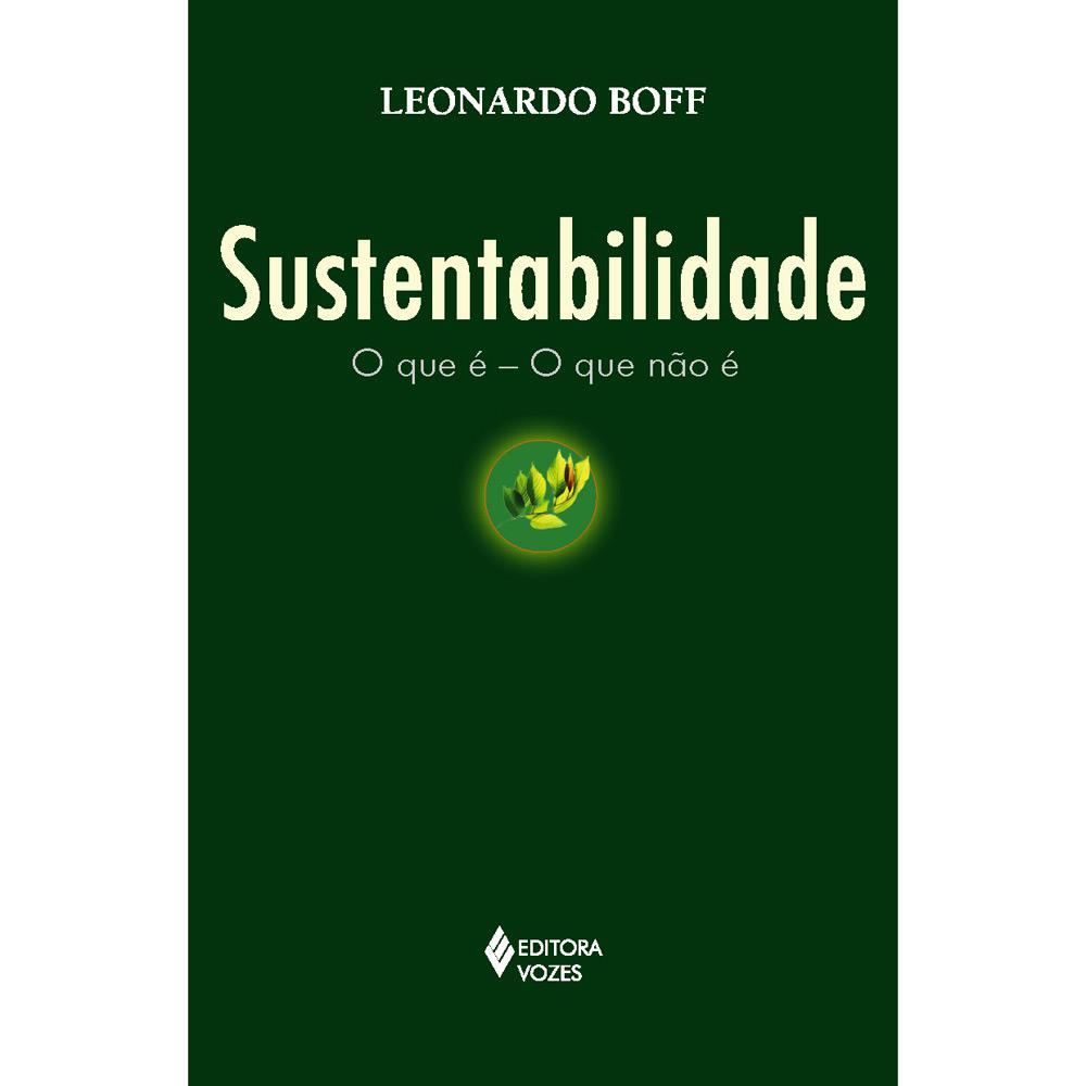 Livro - Sustentabilidade - O Que É - O Que Não É é bom? Vale a pena?
