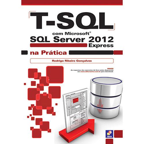 Livro - T-SQL Com Microsoft SQL Server 2012 Express Na Prática é bom? Vale a pena?