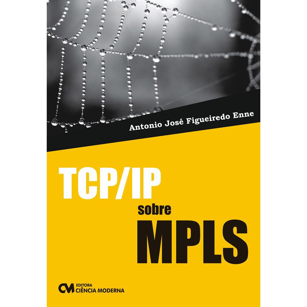 Livro - TCP/IP sobre MPLS é bom? Vale a pena?