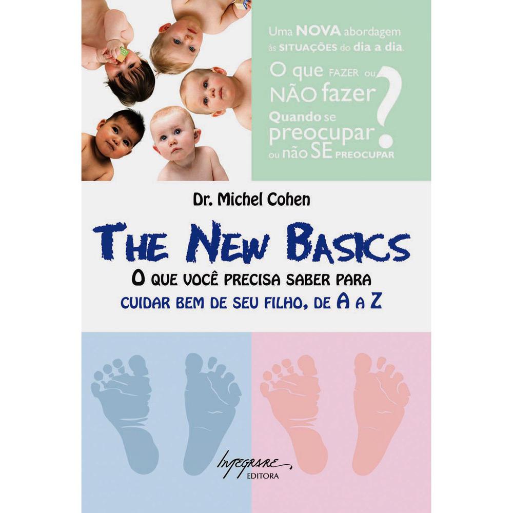 Livro - The New Basics - O Que Você Precisa Saber para Cuidar Bem de Seu Filho, de A a Z é bom? Vale a pena?