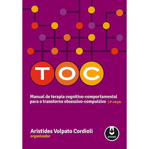 Livro - TOC: Manual de Terapia Cognitivo-Comportamental para o Transtorno Obsessivo-Compulsivo é bom? Vale a pena?