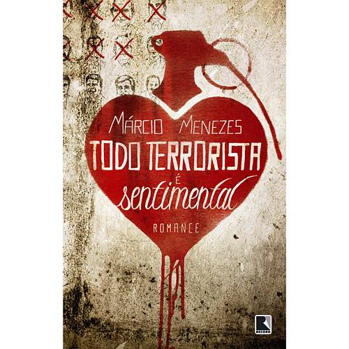 Livro - Todo Terrorista é Sentimental é bom? Vale a pena?