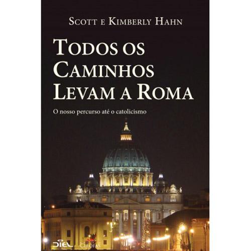 Livro - Todos os Caminhos Levam a Roma: O Nosso Percurso Até o Catolicismo é bom? Vale a pena?