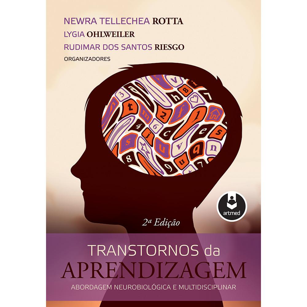 Livro - Transtornos da Aprendizagem: Abordagem Neurobiológica e Multidisciplinar é bom? Vale a pena?