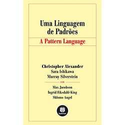 Livro - uma Linguagem de Padrões: a Pattern Language é bom? Vale a pena?