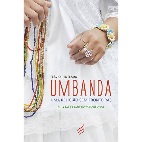 Livro - Umbanda: uma Religião Sem Fronteiras é bom? Vale a pena?