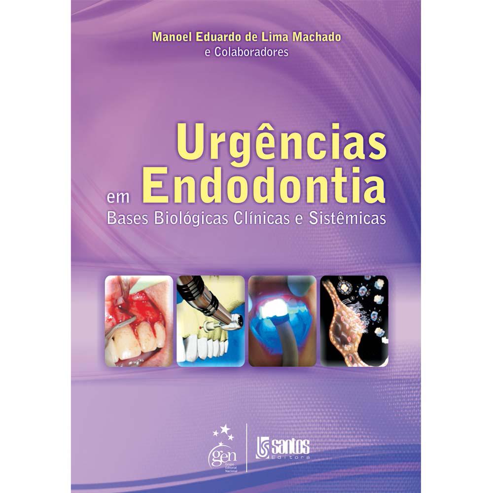 Livro - Urgências Em Endodontia: Bases Biológicas Clínicas E Sistêmicas é bom? Vale a pena?