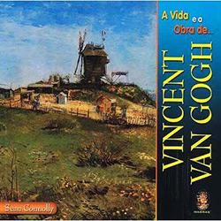 Livro - Vida e a Obra de Vincent Van Gogh, A é bom? Vale a pena?