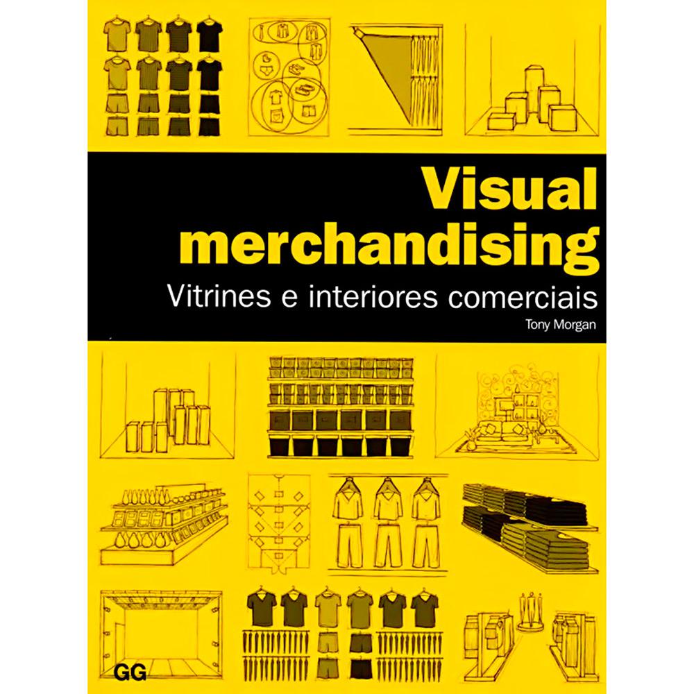 Livro - Visual Merchandising: Vitrines e Interiores Comerciais é bom? Vale a pena?