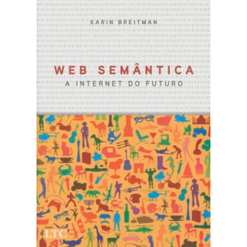 Livro - Web Semântica - A Internet do Futuro é bom? Vale a pena?