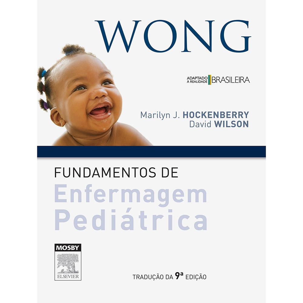 Livro - Wong: Fundamentos de Enfermagem Pediátrica é bom? Vale a pena?