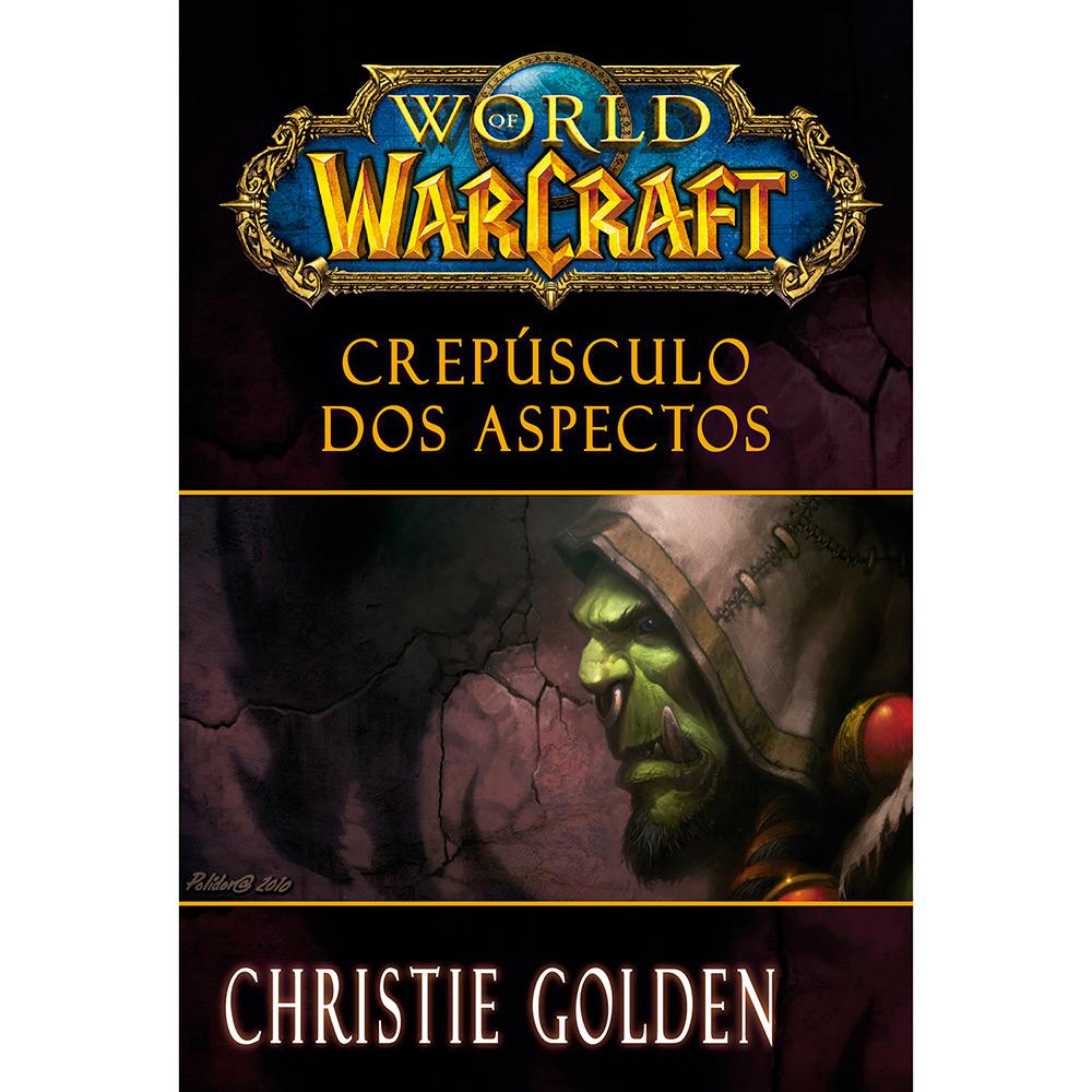 Livro - World of Warcraft: Crepúsculo dos Aspectos é bom? Vale a pena?