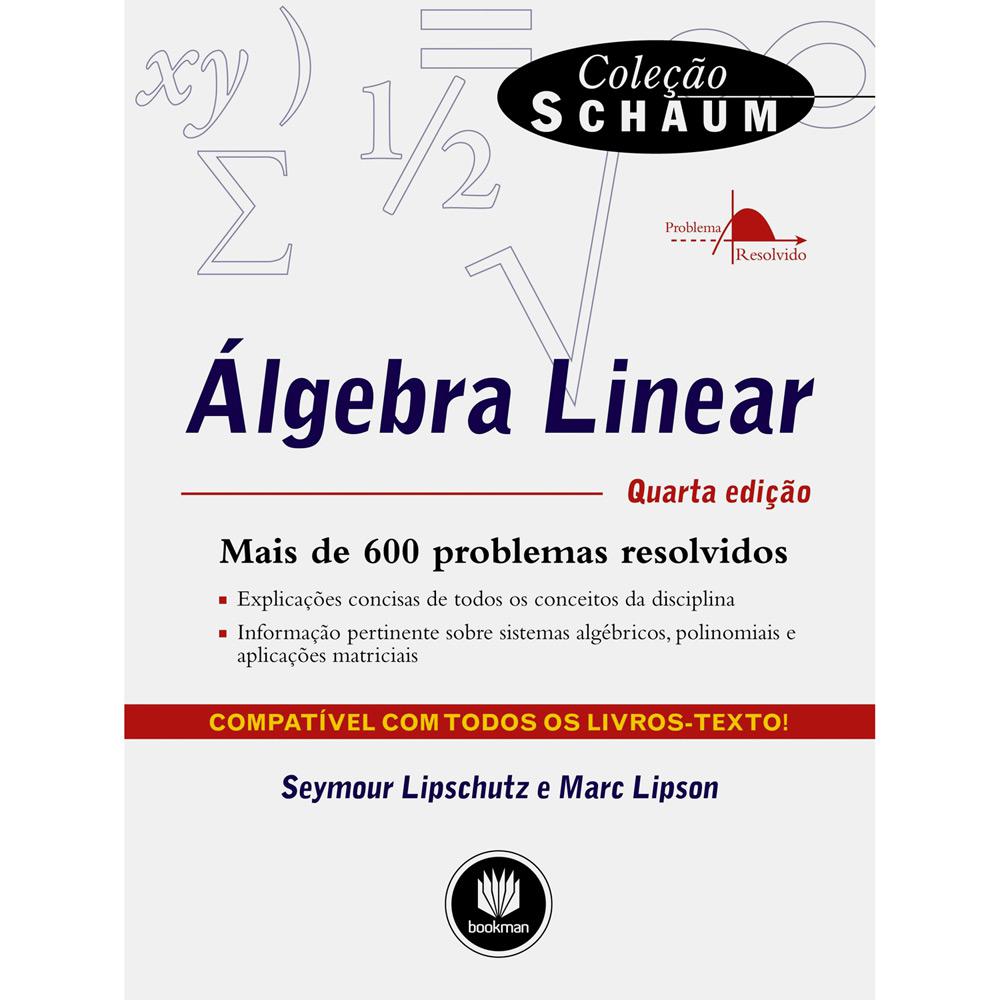 Livro - Álgebra Linear - Coleção Schaum é bom? Vale a pena?