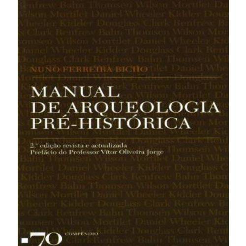 Manual de Arqueologia Pre-historica - 02 Ed é bom? Vale a pena?