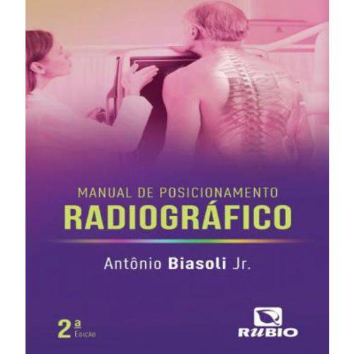 Manual de Posicionamento Radiografico - 02 Ed é bom? Vale a pena?