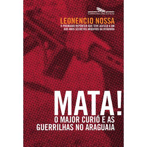 Mata! o Major Curió e as Guerrilhas no Araguaia é bom? Vale a pena?