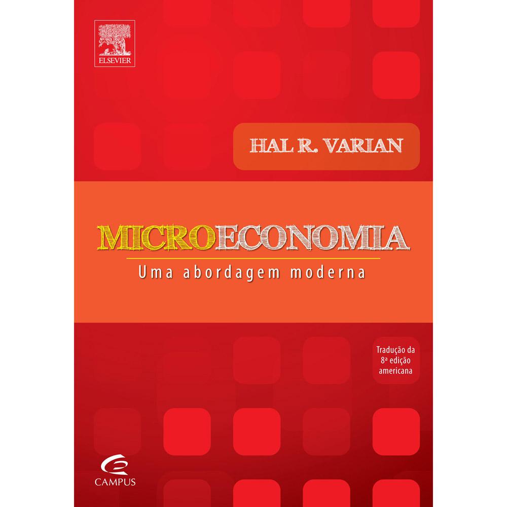 Microeconomia: Uma Abordagem Moderna é bom? Vale a pena?