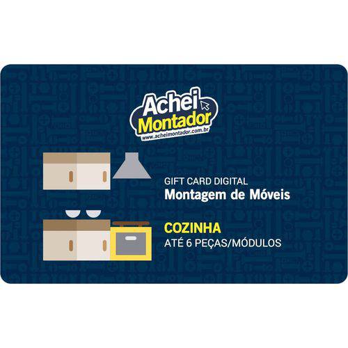 Montagem de Cozinha Completa Até 6 Peças - Gift Card Digital é bom? Vale a pena?