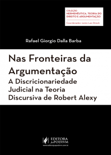 Nas Fronteiras da Argumentação - A Discricionariedade Judicial na Teoria Discursiva de Robert Alexy (2017) é bom? Vale a pena?