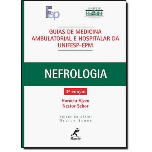Nefrologia: Guia de Medicina Ambulatorial e Hospitalar da Unifesp e P M é bom? Vale a pena?