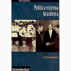 Política Externa Brasileira: Descobrindo o Brasil é bom? Vale a pena?