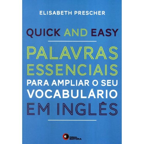 Quick And Easy - Palavras Essenciais para Ampliar o Seu Vocabulario em Ingles é bom? Vale a pena?