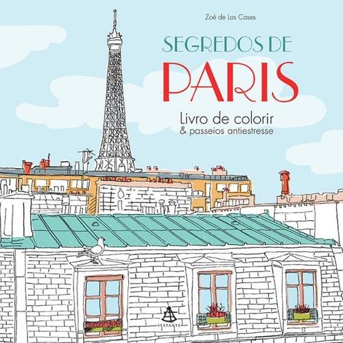 Segredos De Paris - Livro De Colorir Passeios Antiestresse é bom? Vale a pena?