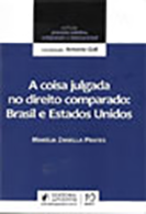 Série Processo Coletivo, Comparado e Internacional - A coisa julgada no direito comparado: Brasil e Estados Unidos é bom? Vale a pena?