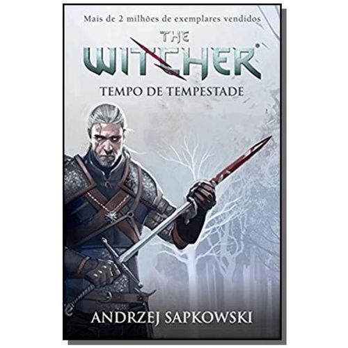 Tempo de Tempestade - The Witcher - a Saga do Bruxo Geralt de Rivia - Preludio é bom? Vale a pena?