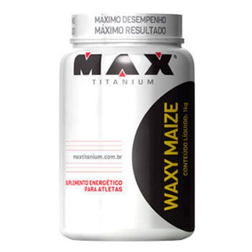 Waxy Maize - 1 Kg - Max Titanium é bom? Vale a pena?