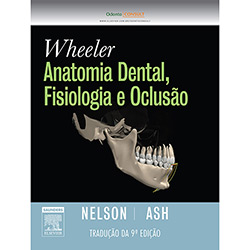 Wheeler Anatomia Dental, Fisiologia e Oclusão é bom? Vale a pena?